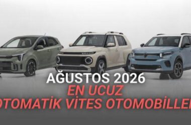 En Ucuz Otomatik Vites Otomobiller – Ağustos 2026