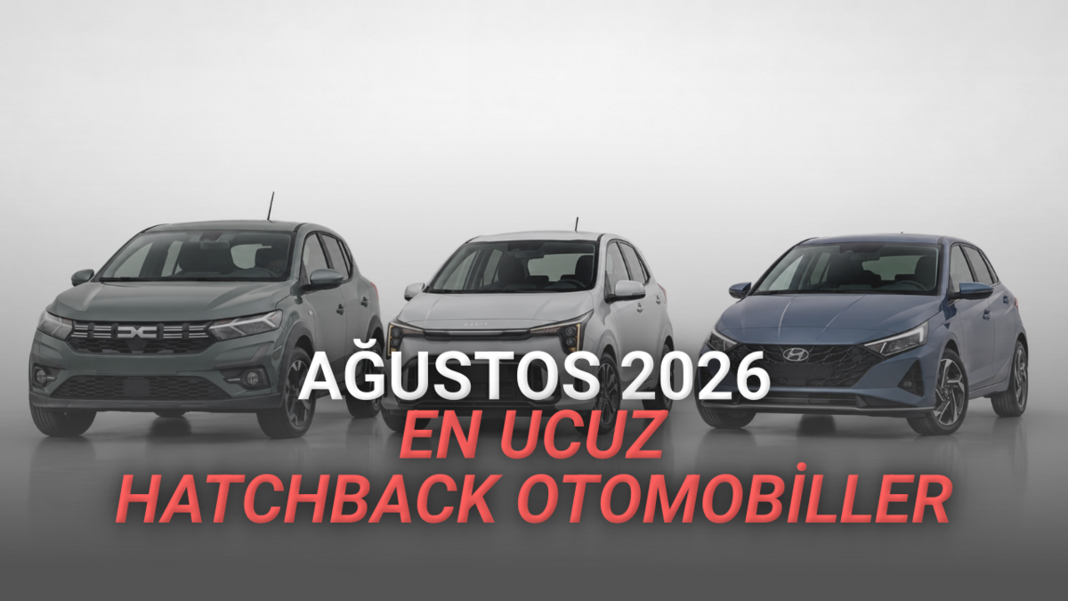 Ağustosta Türkiye’deki En Ucuz Hatchback Otomobiller: Hepsi de 2 Milyon TL'den Ucuz