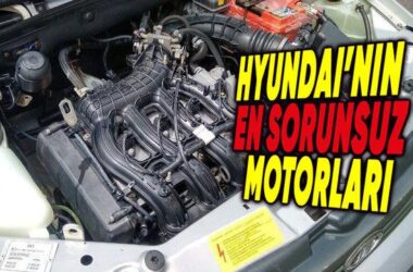 Hyundai’nin Sanayi Düşmanı En Sağlam Motorları