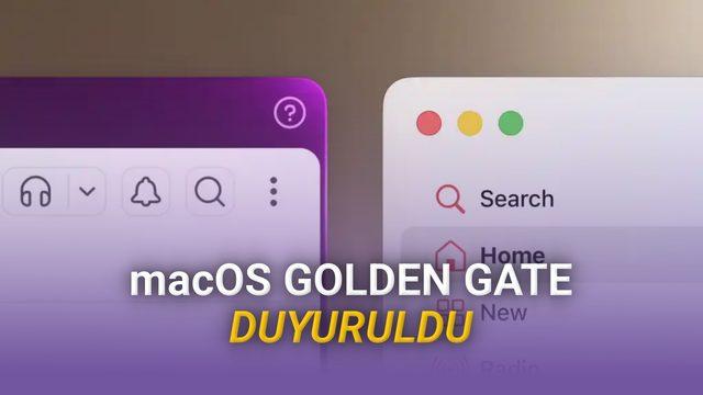 macOS 27 Golden Gate Duyuruldu: İşte Mac Bilgisayarlara Gelecek Yenilikler