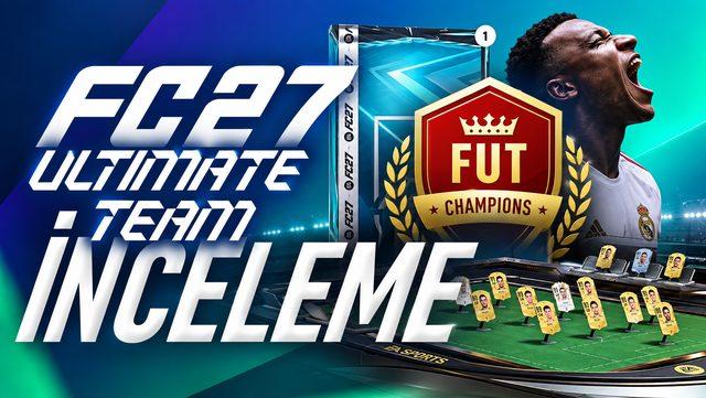 FC 27 – Ultimate Team İnceleme: Yeni Ödül Sistemi, Yeni KKG Sistemi, FUT Galerisi ve Dahası…