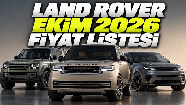 Land Rover Ekim 2026 Fiyat Listesi Belli Oldu: 6,8 Milyon TL’den Başlıyor!