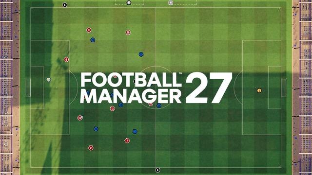 Football Manager 27, 5 Gün Boyunca Ücretsiz Oynanabilecek: İşte Bilmeniz Gerekenler!